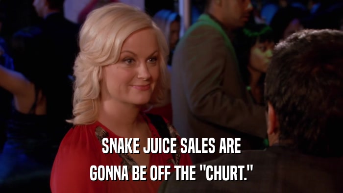 SNAKE JUICE SALES ARE GONNA BE OFF THE 