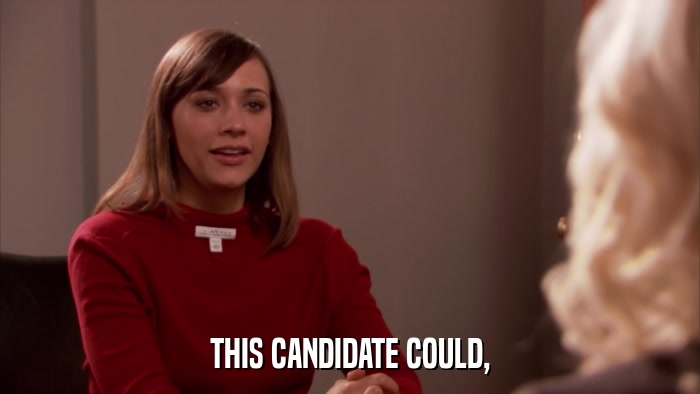 THIS CANDIDATE COULD,  