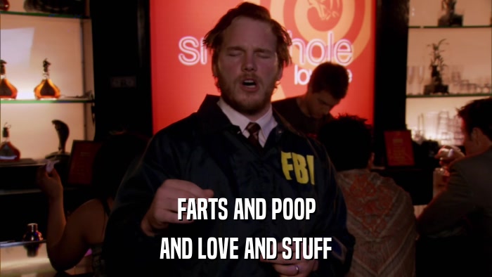 FARTS AND POOP AND LOVE AND STUFF 