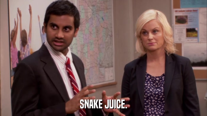 SNAKE JUICE.  