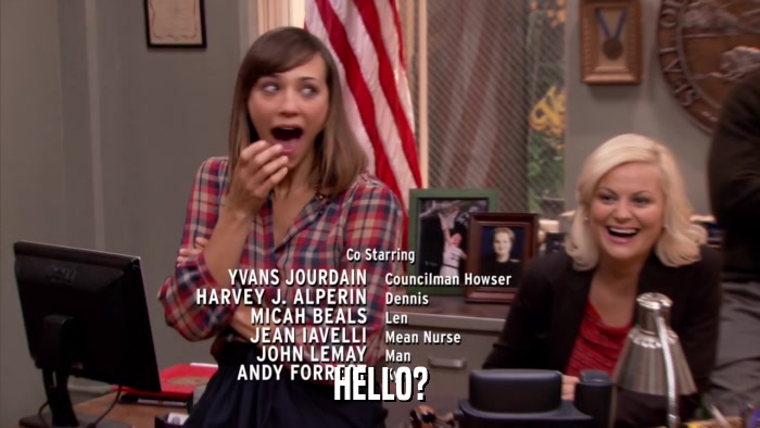HELLO?  