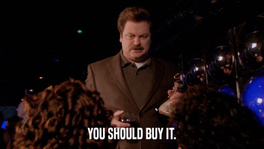 YOU SHOULD BUY IT.  