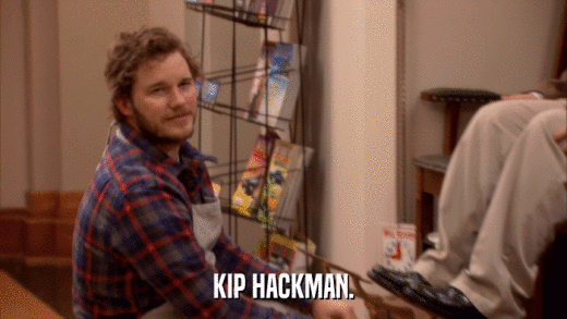 KIP HACKMAN.  