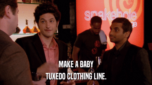 MAKE A BABY TUXEDO CLOTHING LINE. 