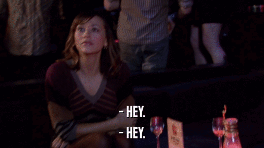 - HEY. - HEY. 