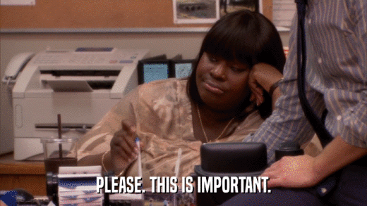PLEASE. THIS IS IMPORTANT.  