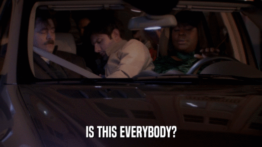 IS THIS EVERYBODY?  