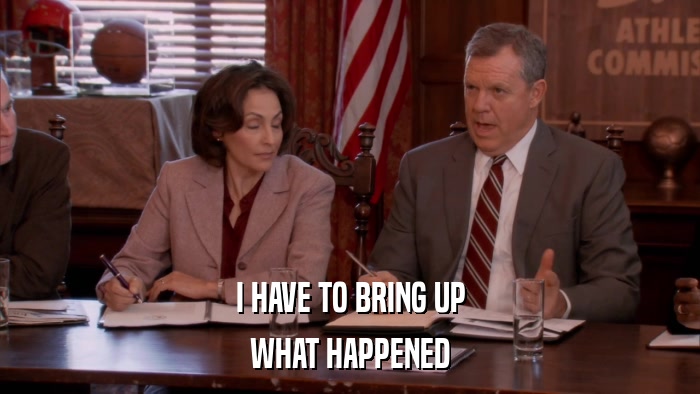 I HAVE TO BRING UP WHAT HAPPENED 