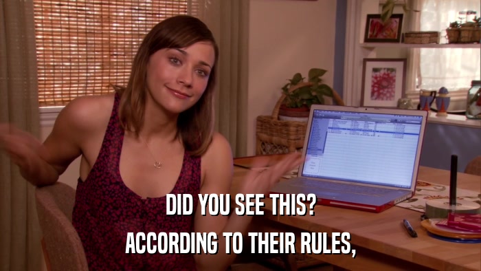 DID YOU SEE THIS? ACCORDING TO THEIR RULES, 