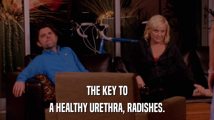 THE KEY TO A HEALTHY URETHRA, RADISHES. 