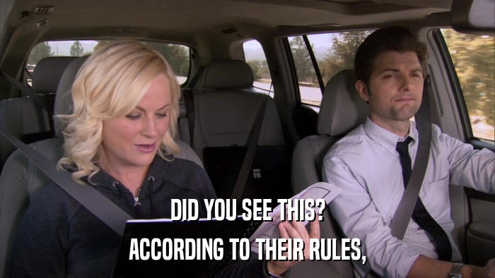 DID YOU SEE THIS? ACCORDING TO THEIR RULES, 