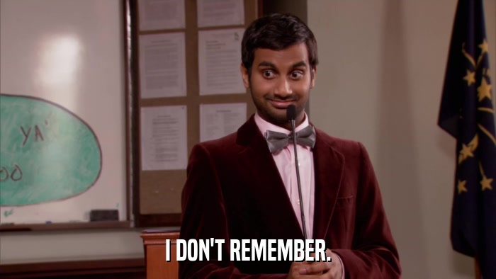 I DON'T REMEMBER.  