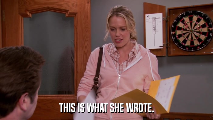 THIS IS WHAT SHE WROTE.  