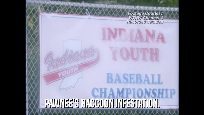 PAWNEE'S RACCOON INFESTATION.  