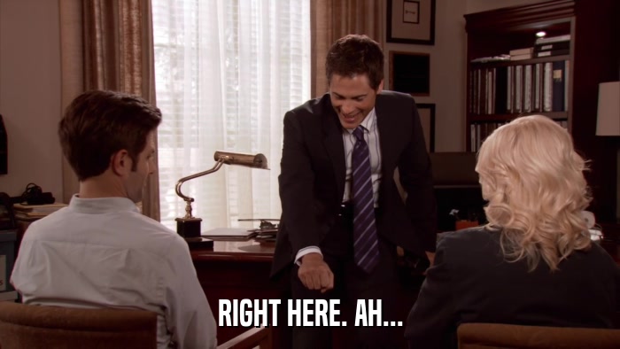 RIGHT HERE. AH...  