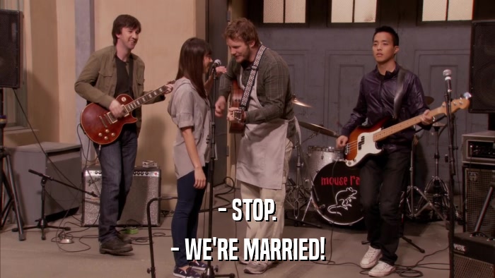 - STOP. - WE'RE MARRIED! 