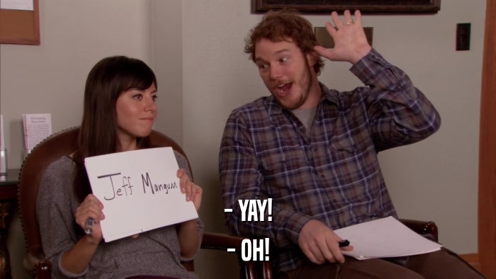 - YAY! - OH! 