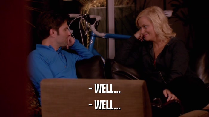 - WELL... - WELL... 