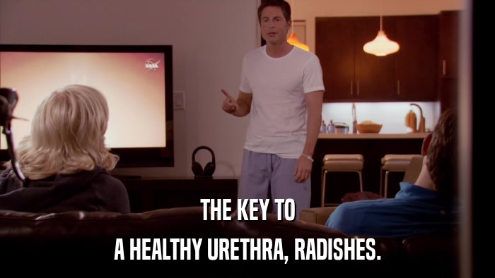 THE KEY TO A HEALTHY URETHRA, RADISHES. 