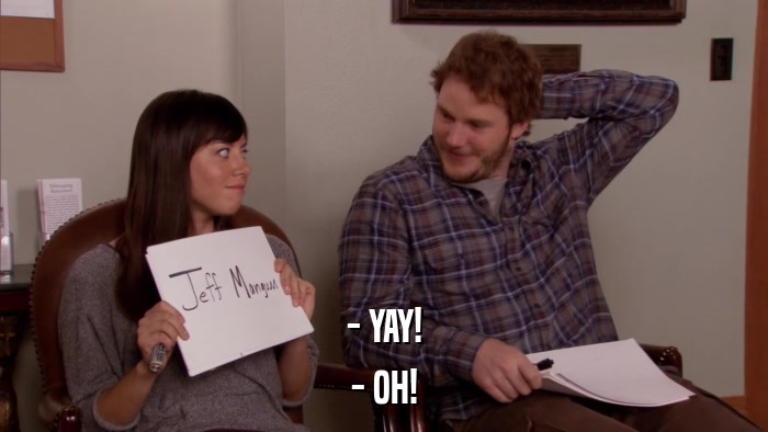 - YAY! - OH! 