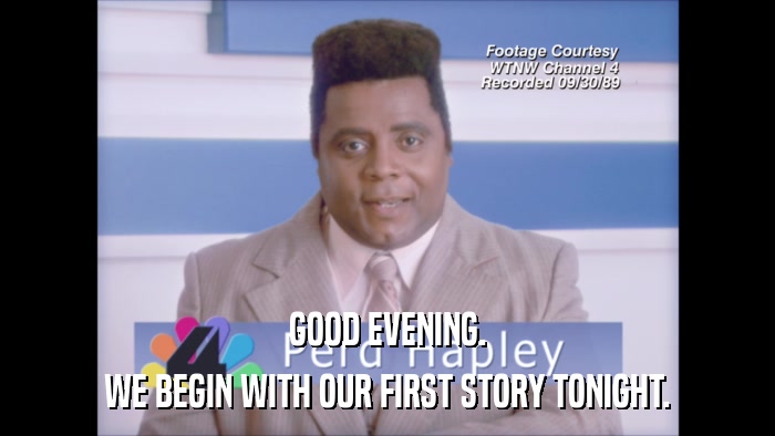 GOOD EVENING. WE BEGIN WITH OUR FIRST STORY TONIGHT. 