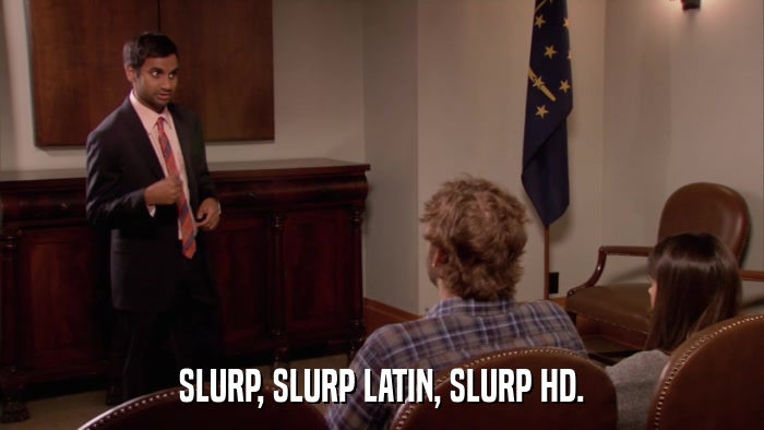 SLURP, SLURP LATIN, SLURP HD.  