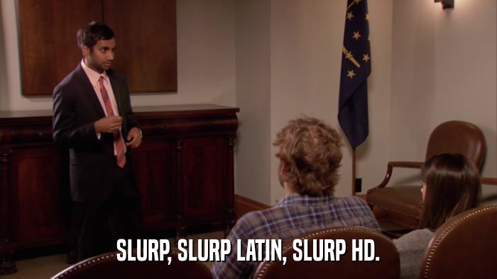 SLURP, SLURP LATIN, SLURP HD.  