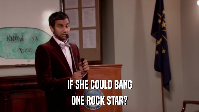 IF SHE COULD BANG ONE ROCK STAR? 