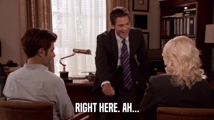 RIGHT HERE. AH...  