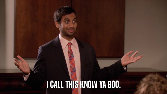I CALL THIS KNOW YA BOO.  