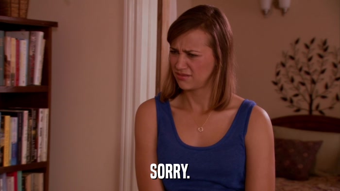 SORRY.  