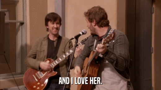 AND I LOVE HER.  