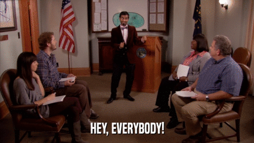 HEY, EVERYBODY!  