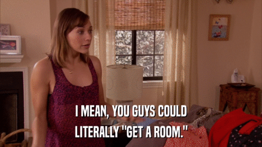 I MEAN, YOU GUYS COULD LITERALLY 