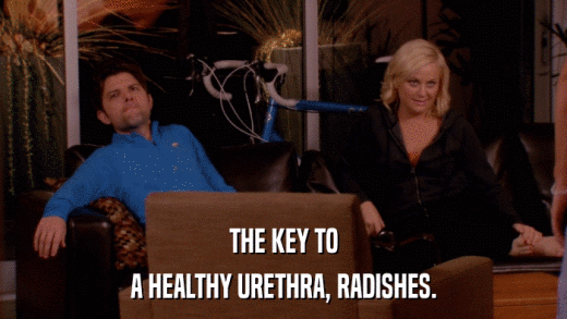 THE KEY TO A HEALTHY URETHRA, RADISHES. 