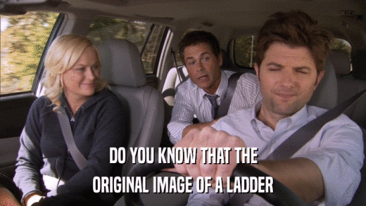 DO YOU KNOW THAT THE ORIGINAL IMAGE OF A LADDER 