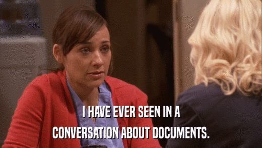 I HAVE EVER SEEN IN A CONVERSATION ABOUT DOCUMENTS. 