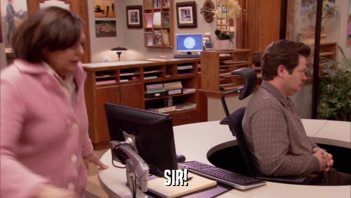 SIR!  
