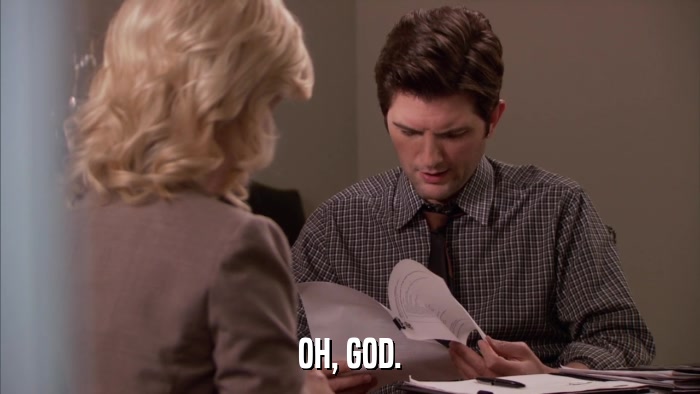 OH, GOD.  