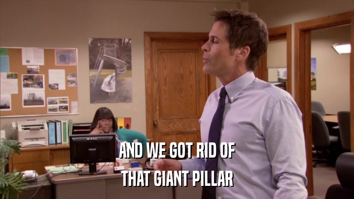 AND WE GOT RID OF THAT GIANT PILLAR 