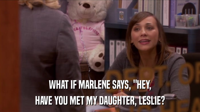 WHAT IF MARLENE SAYS, 