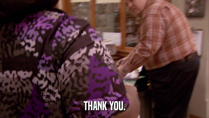 THANK YOU.  