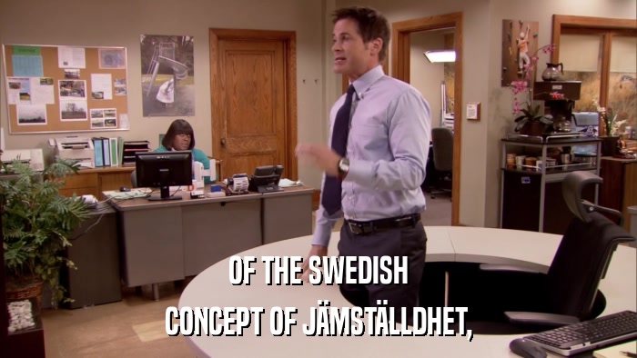 OF THE SWEDISH CONCEPT OF JäMSTäLLDHET, 