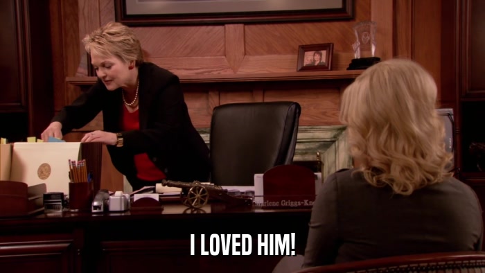 I LOVED HIM!  