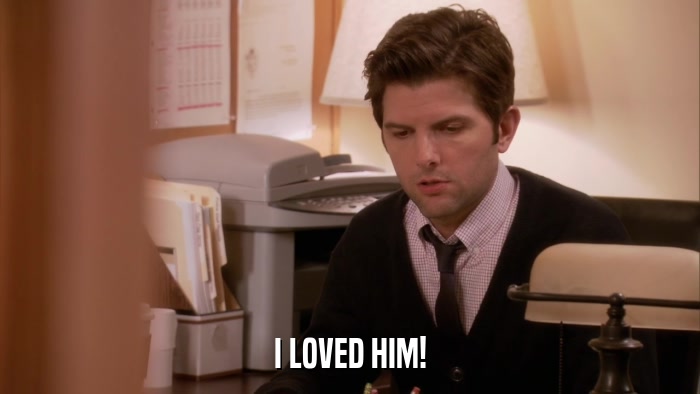 I LOVED HIM!  