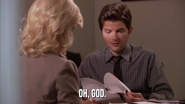 OH, GOD.  