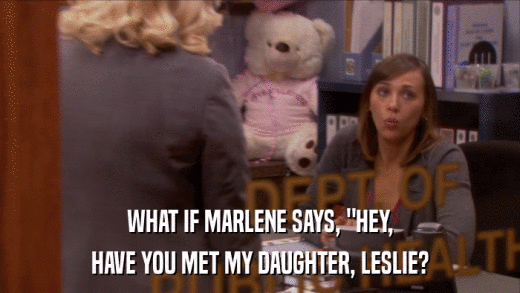WHAT IF MARLENE SAYS, 