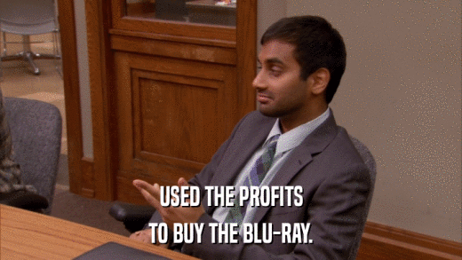 USED THE PROFITS TO BUY THE BLU-RAY. 