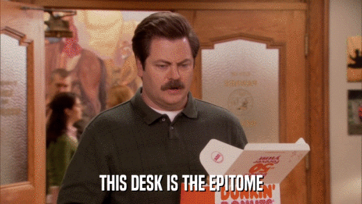 THIS DESK IS THE EPITOME  