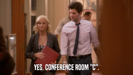 YES. CONFERENCE ROOM 